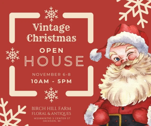 November 6-8 from10a.m. - 5p.m., Birch Hill Farm Floral and Antiques in Jackson is hosting their annual Vintage Christmas Open House. Their quaint shop is twinkling with holiday magic that you will want to experience. Find farmhouse and shabby chic to primitives, antiques, and one-of-a-kind gifts. There is something for everyone! W208N16793 S. Center St., Jackson